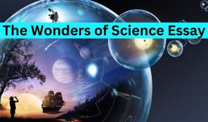 The Wonders of Science Essay in english